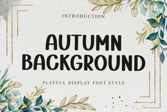 Autumn Background: A Premium Display Font for Polished Branding