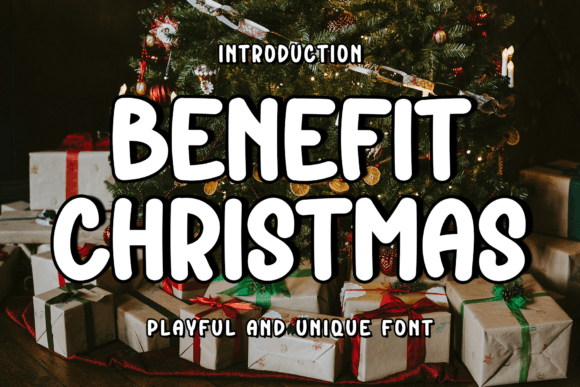 Benefit Christmas: A Friendly Display Font for Real Branding