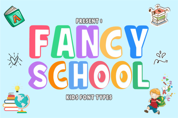 Fancy School: A Playful Typeface for Modern Digital Branding