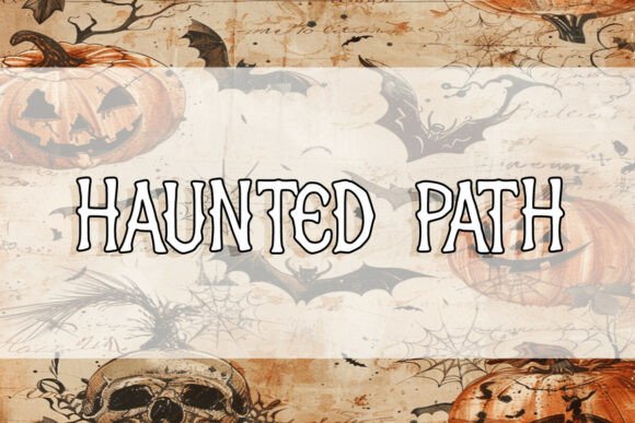 Haunted Path Font for Eye-Catching Campaign Design