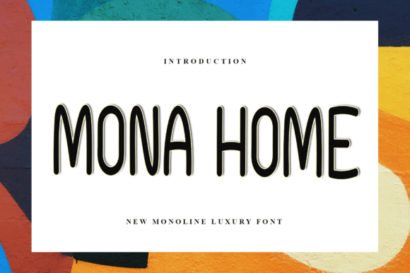 Mona Home: A Festive Font for Holiday Campaigns