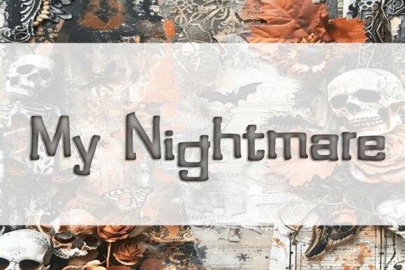 My Nightmare Font: A Unique Display Typeface