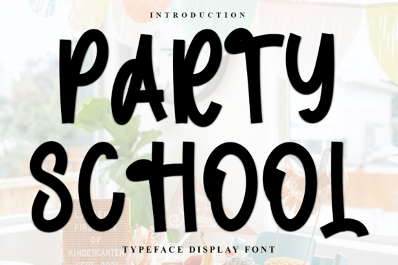Party School Font for Eye-Catching Branding Projects