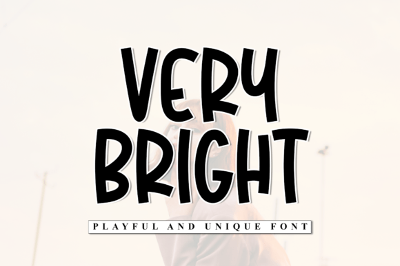 Very Bright: A Friendly Display Typeface for Modern Web Design